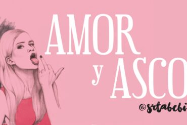 Amor y asco - Srta. Bebi